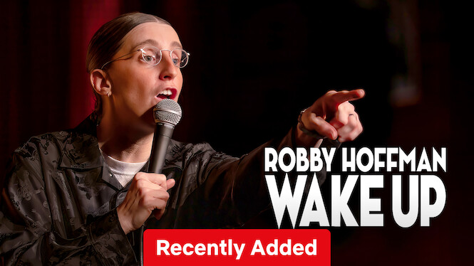 14th Dec: Robby Hoffman: Wake Up (2025), 1hr 6m [TV-MA] (6/10)