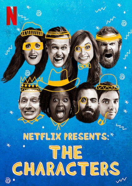 Netflix Presents: The Characters