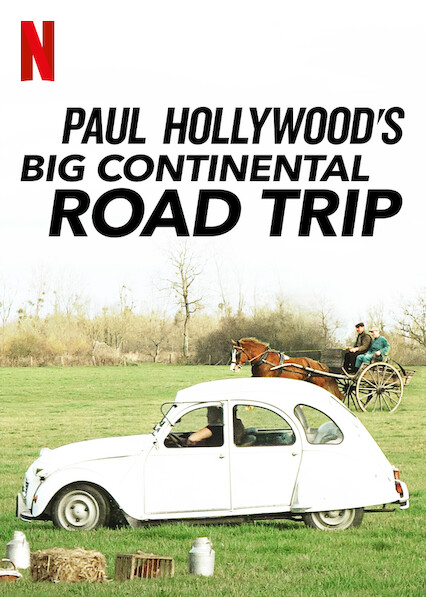 Paul Hollywood's Big Continental Road Trip